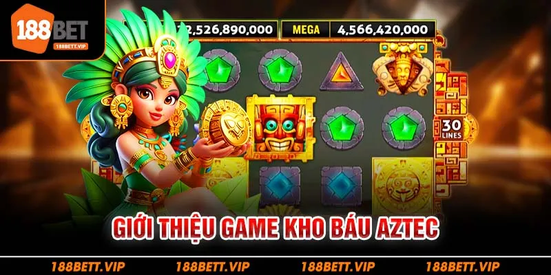 Giới thiệu game kho báu Aztec